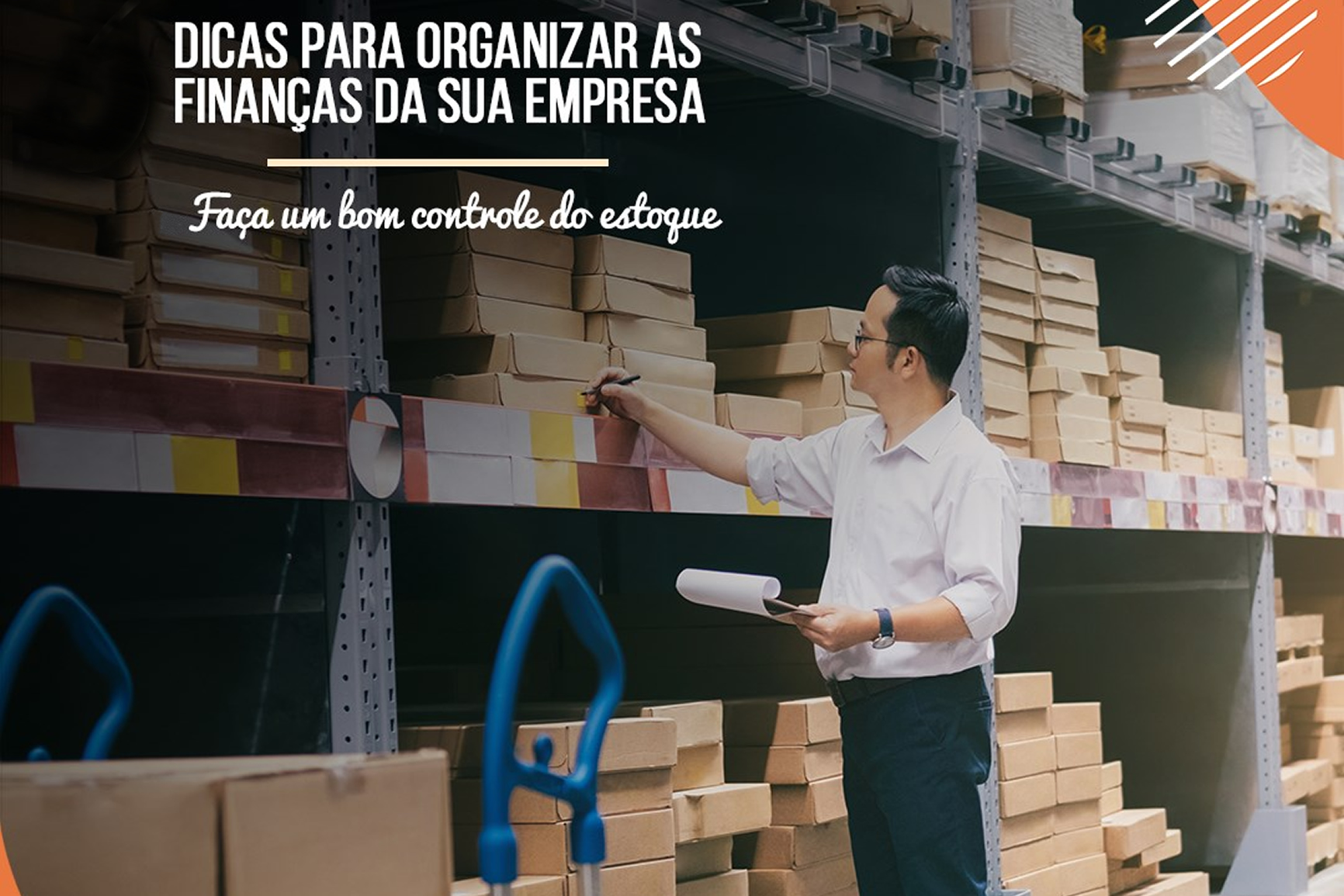 Faça um bom controle do estoque