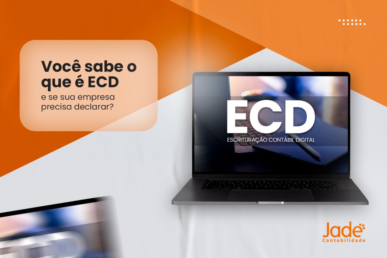 ECD: entenda a Escrituração Contábil Digital e evite multas
